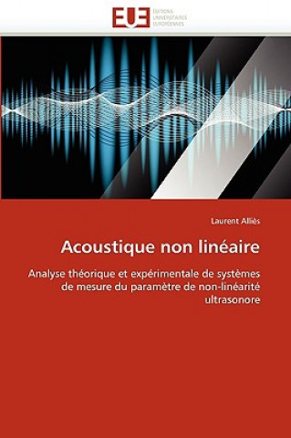 Kniha Acoustique Non Lineaire Laurent Allis