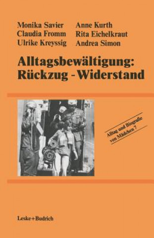 Könyv Alltagsbewaltigung: Ruckzug -- Widerstand? Monika Savier