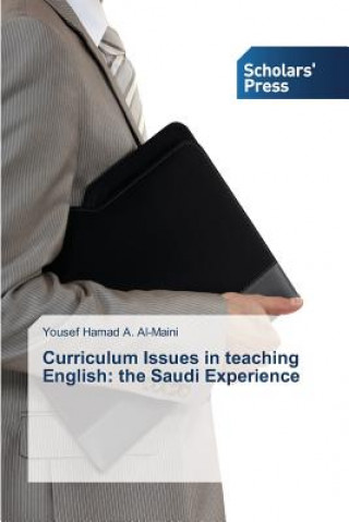 Carte Curriculum Issues in teaching English Yousef Hamad A. Al-Maini
