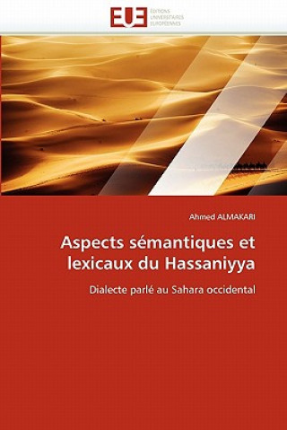 Książka Aspects semantiques et lexicaux du hassaniyya Ahmed Almakari