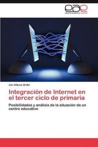 Knjiga Integracion de Internet En El Tercer Ciclo de Primaria Jon Altuna Urdin