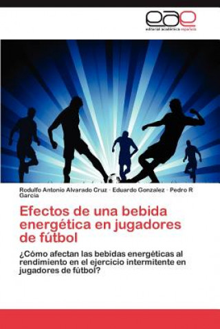 Carte Efectos de Una Bebida Energetica En Jugadores de Futbol Rodulfo Antonio Alvarado Cruz
