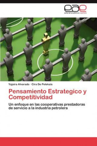 Könyv Pensamiento Estrategico y Competitividad Yajaira Alvarado