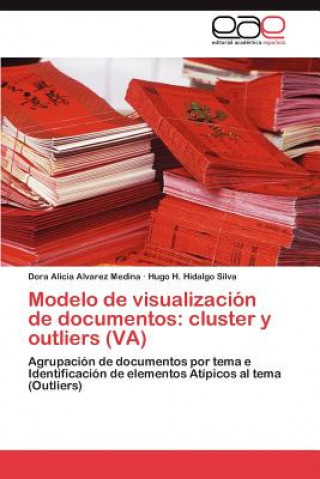 Książka Modelo de visualizacion de documentos Dora Alicia Alvarez Medina