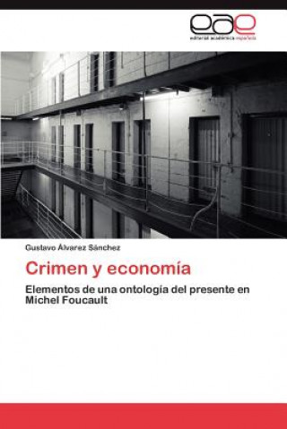 Buch Crimen y Economia Gustavo Lvarez S Nchez