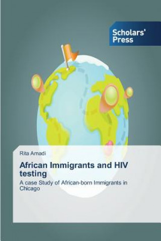 Carte African Immigrants and HIV testing Rita Amadi