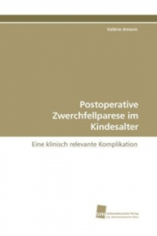 Buch Postoperative Zwerchfellparese im Kindesalter Valérie Amann