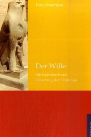 Kniha Der Wille Tom Amarque