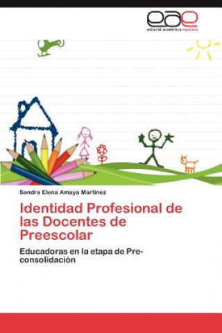 Carte Identidad Profesional de las Docentes de Preescolar Sandra Elena Amaya Martínez