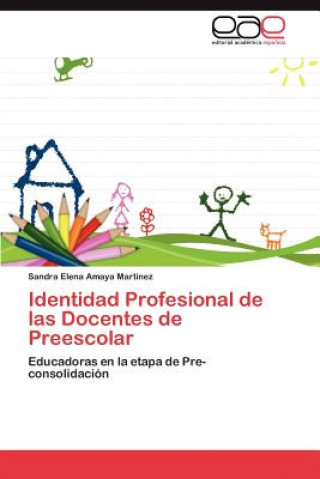 Buch Identidad Profesional de las Docentes de Preescolar Sandra Elena Amaya Martínez