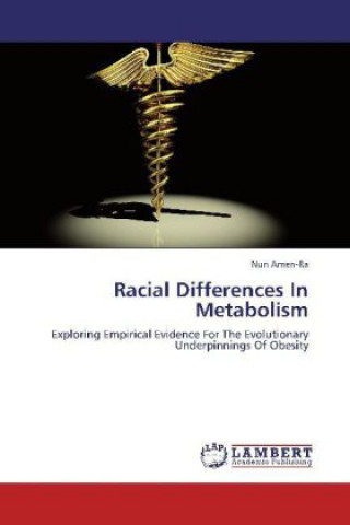 Könyv Racial Differences In Metabolism Nun Amen-Ra