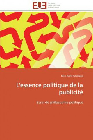 Könyv L'Essence Politique de la Publicit Félix Koffi Amétépé
