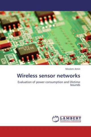 Knjiga Wireless sensor networks Moslem Amiri