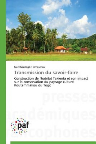 Livre Transmission Du Savoir-Faire Gaël Kpotogbé Amoussou