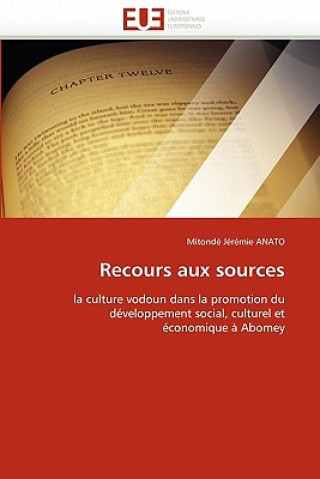 Βιβλίο Recours Aux Sources Mitondé J. Anato