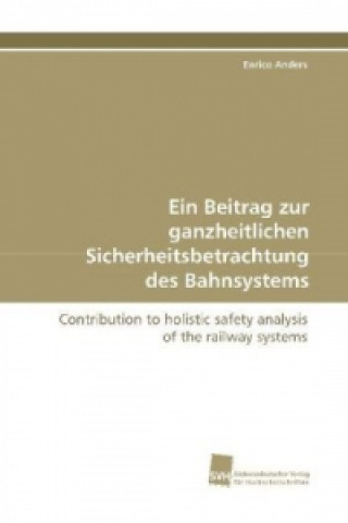 Carte Ein Beitrag zur ganzheitlichen Sicherheitsbetrachtung des Bahnsystems Enrico Anders