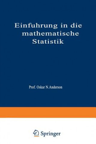 Könyv Einf hrung in Die Mathematische Statistik Oskar N. Anderson