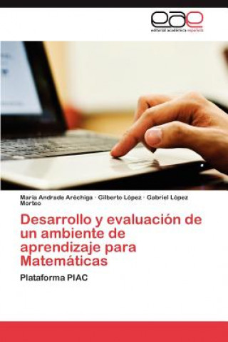 Carte Desarrollo y evaluacion de un ambiente de aprendizaje para Matematicas María Andrade Aréchiga