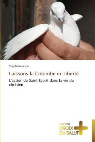 Książka Laissons la colombe en liberte Stig Andreasson