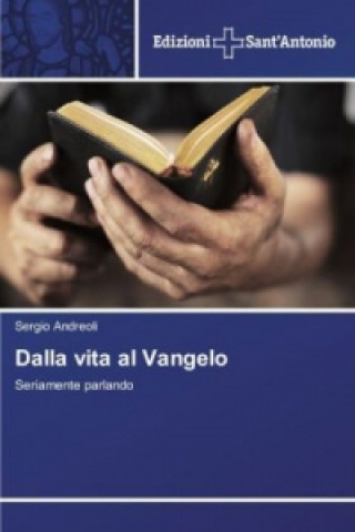 Knjiga Dalla vita al Vangelo Sergio Andreoli