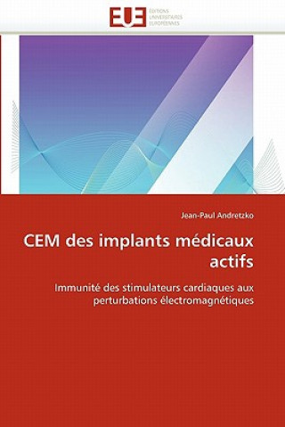 Book Cem des implants medicaux actifs Jean-Paul Andretzko