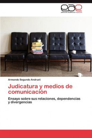 Carte Judicatura y Medios de Comunicacion Armando Segundo Andruet