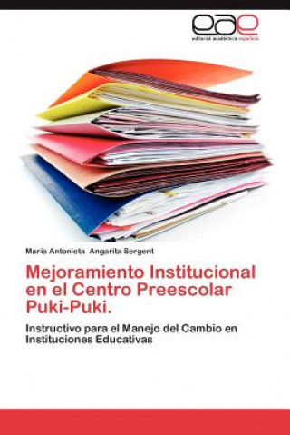 Carte Mejoramiento Institucional en el Centro Preescolar Puki-Puki. María Antonieta Angarita Sergent