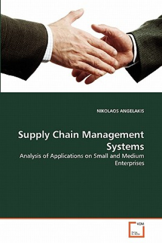Kniha Supply Chain Management Systems Nikolaos Angelakis