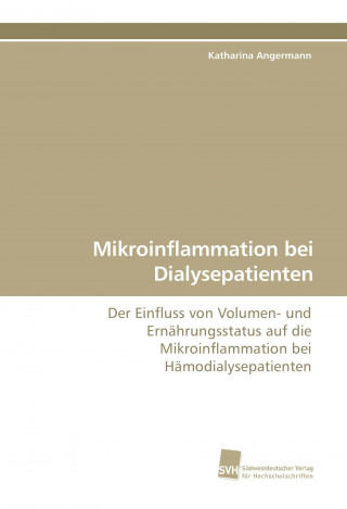 Kniha Mikroinflammation bei Dialysepatienten Katharina Angermann
