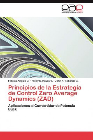 Книга Principios de la Estrategia de Control Zero Average Dynamics (ZAD) Fabiola Angulo G.
