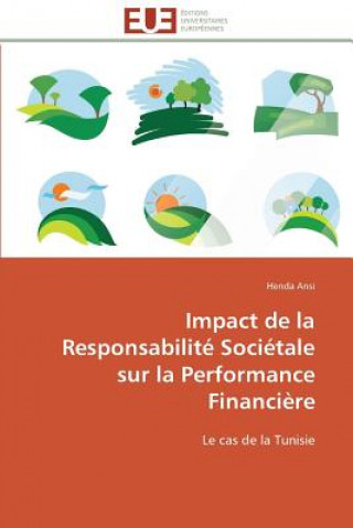 Kniha Impact de la responsabilite societale sur la performance financiere Henda Ansi