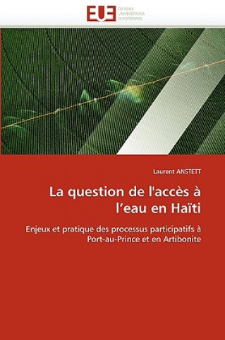 Book Question de l'Acc s   L Eau En Ha ti Laurent Anstett