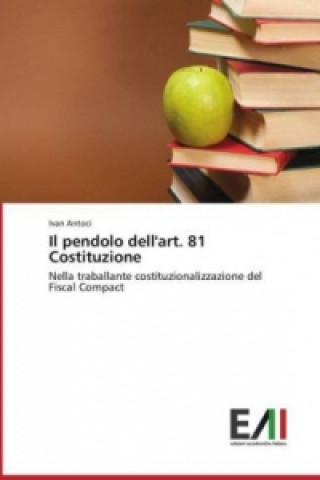 Книга Il pendolo dell'art. 81 Costituzione Ivan Antoci