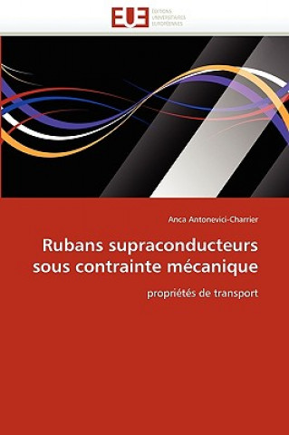 Carte Rubans Supraconducteurs Sous Contrainte M canique Anca Antonevici-Charrier