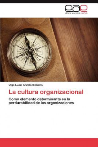 Buch cultura organizacional Olga Lucía Anzola Morales