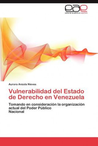 Knjiga Vulnerabilidad del Estado de Derecho en Venezuela Aurora Anzola Nieves