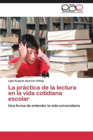 Könyv practica de la lectura en la vida cotidiana escolar Ligia Eugenia Aparicio Vallejo