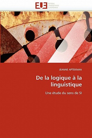 Könyv de la Logique   La Linguistique Jeanne Aptekman
