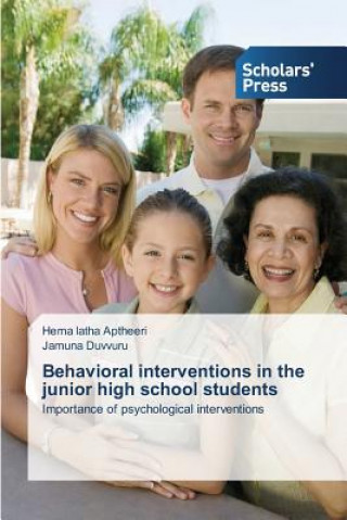 Kniha Behavioral Interventions in the Junior High School Students Hema latha Aptheeri