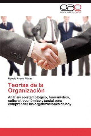 Könyv Teorias de la Organizacion Ronald Arana Flórez