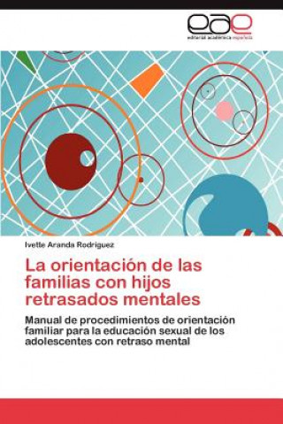 Libro orientacion de las familias con hijos retrasados mentales Ivette Aranda Rodríguez