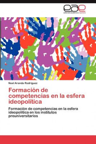 Book Formacion de competencias en la esfera ideopolitica Aranda Rodriguez Noel