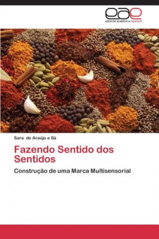 Kniha Fazendo Sentido dos Sentidos Sara de Araújo e Sá