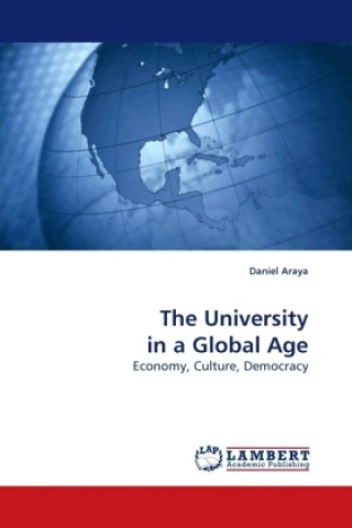 Kniha The University in a Global Age Daniel Araya