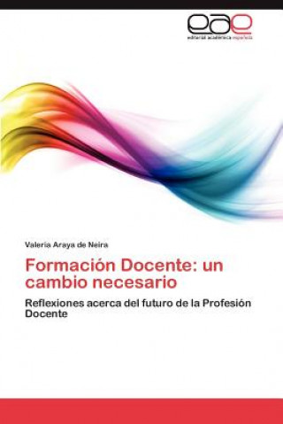 Könyv Formacion Docente Valeria Araya de Neira