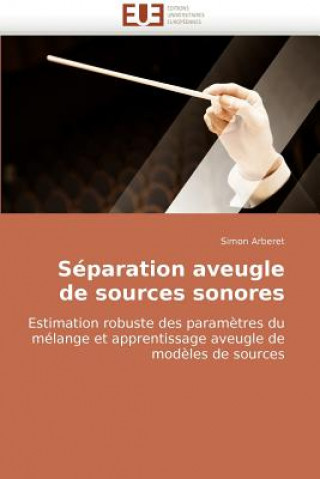 Book Separation Aveugle de Sources Sonores Simon Arberet