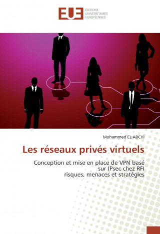 Kniha Les réseaux privés virtuels Mohammed El Archi