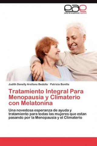 Książka Tratamiento Integral Para Menopausia y Climaterio con Melatonina Judith Danelly Arellano Bedolla