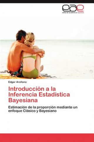 Könyv Introduccion a la Inferencia Estadistica Bayesiana Edgar Arellano