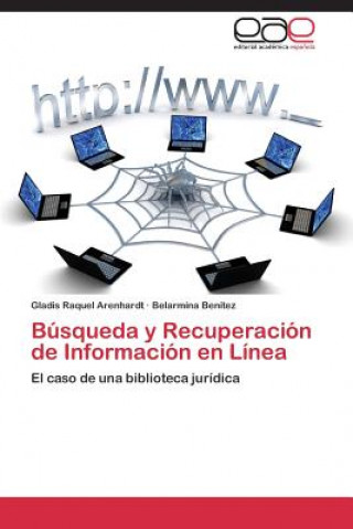 Könyv Busqueda y Recuperacion de Informacion en Linea Gladis Raquel Arenhardt